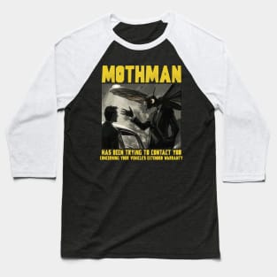 Mothman has been trying to reach you Baseball T-Shirt